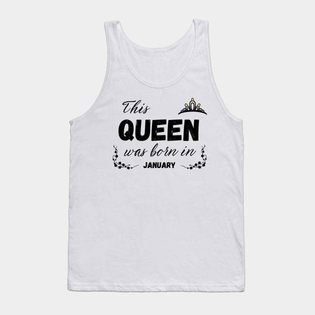 Queen Born in january Tank Top by Kenizio 